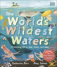 Book Cover for The World's Wildest Waters by Catherine Barr