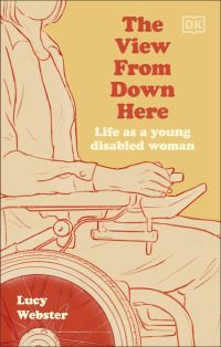 Book Cover for The View from Down Here by Lucy Webster
