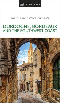 Book Cover for Dordogne, Bordeaux and the Southwest Coast by Deborah Bine, Lyn Parry