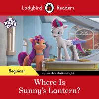 Book Cover for Where Is Sunny's Lantern? by Sorrel Pitts