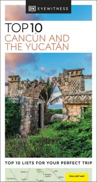Book Cover for Top 10 Cancún and the Yucatán by DK Travel