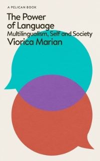 Book Cover for The Power of Language by Viorica Marian