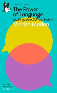 Book Cover for The Power of Language by Viorica Marian