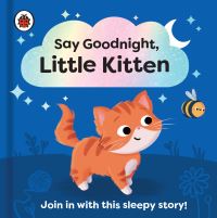 Book Cover for Say Goodnight, Little Kitten by Sophie Kent