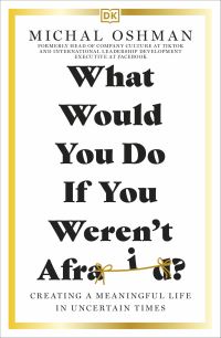 Book Cover for What Would You Do If You Weren't Afraid? by Michal Oshman