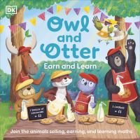 Book Cover for Owl and Otter Earn and Learn by Julia Mills