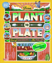 Book Cover for From Plant to Plate by Darryl Gadzekpo, Ella Phillips