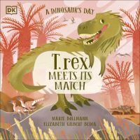 Book Cover for T. Rex Meets His Match by Elizabeth Gilbert Bedia
