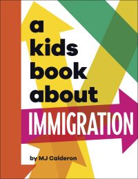 Book Cover for A Kids Book About Immigration by M J Calderon