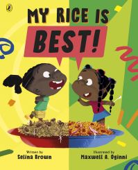Book Cover for My Rice Is Best by Selina Brown