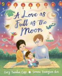 Book Cover for A Love as Full as the Moon by Lucy Tandon Copp