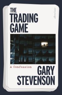 Book Cover for The Trading Game by Gary Stevenson