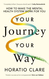 Book Cover for Your Journey, Your Way by Horatio Clare