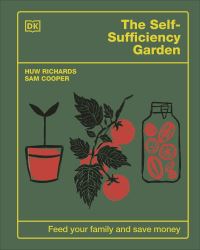 Book Cover for The Self-Sufficiency Garden by Huw Richards, Sam Cooper