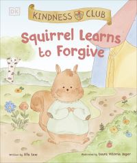 Book Cover for Squirrel Learns to Forgive by Ella Law