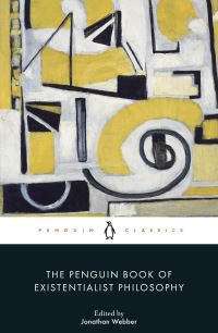 Book Cover for The Penguin Book of Existentialist Philosophy by Jonathan Webber