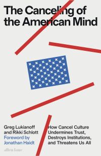 Book Cover for The Canceling of the American Mind by Greg Lukianoff, Rikki Schlott