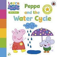 Book Cover for Peppa and the Water Cycle by Mark Baker, Neville Astley