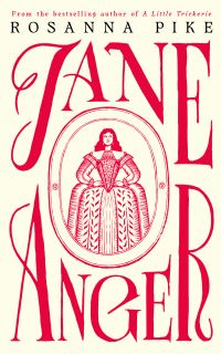 Book Cover for Jane Anger by Rosanna Pike