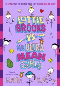 Book Cover for Lottie Brooks Vs the Ultra Mean Girls by Katie Kirby