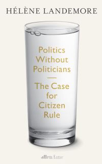 Book Cover for Politics Without Politicians by Hélène Landemore