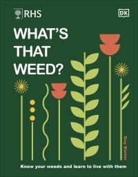 Book Cover for What's That Weed? by Guy Barter, Royal Horticultural Society Great Britain