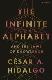 Book Cover for The Infinite Alphabet by César A Hidalgo