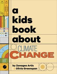 Book Cover for A Kids Book About Climate Change by Zanagee Artis, Olivia Greenspan