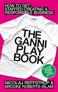 Book Cover for The GANNI Playbook by Nicolaj Reffstrup, Brooke RobertsIslam