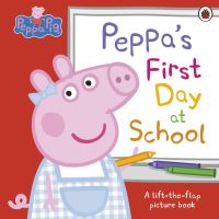 Book Cover for Peppa's First Day at School by Lauren Holowaty