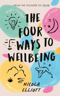 Book Cover for The Four Ways to Wellbeing by Nicola Elliott