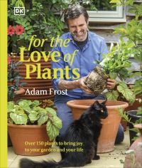 Book Cover for For the Love of Plants by Adam Frost