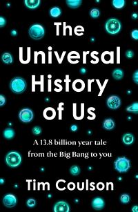 Book Cover for The Universal History of Us by Tim Coulson