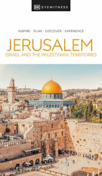 Book Cover for Jerusalem, Israel and the Palestinian Territories by DK Eyewitness