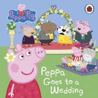 Book Cover for Peppa Goes to a Wedding by Christina Webb, Mark Baker, Neville Astley
