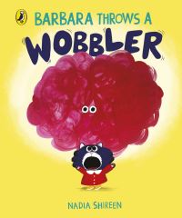 Book Cover for Barbara Throws a Wobbler by Nadia Shireen