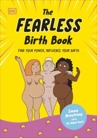 Book Cover for The Fearless Birth Book by Emma Armstrong