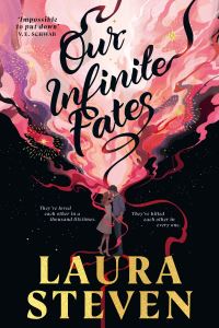 Book Cover for Our Infinite Fates by Laura Steven