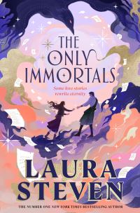 Book Cover for The Only Immortals by Laura Steven
