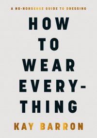 Book Cover for How to Wear Everything by Kay Barron