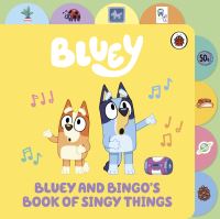 Book Cover for Bluey and Bingo's Book of Singy Things by 