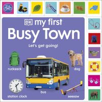 Book Cover for My First Busy Town by Violet Peto
