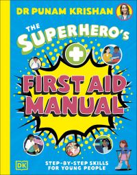 Book Cover for The Superhero's First Aid Manual by Punam Krishan