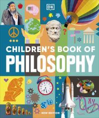 Book Cover for Children's Book of Philosophy by Sarah Tomley, Marcus P Weeks