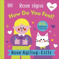 Book Cover for Rose Signs How Do You Feel? by Rose AylingEllis