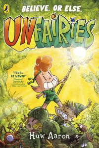 Book Cover for Unfairies by Huw Aaron