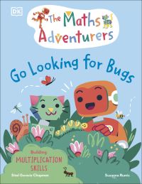 Book Cover for The Maths Adventurers Go Looking for Bugs by Sital Gorasia Chapman