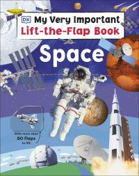 Book Cover for My Very Important Lift-the-Flap Book: Space by DK
