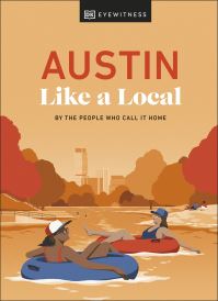 Book Cover for Eyewitness Austin Like a Local by 