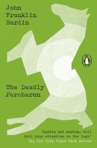 Book Cover for The Deadly Percheron by John Franklin Bardin